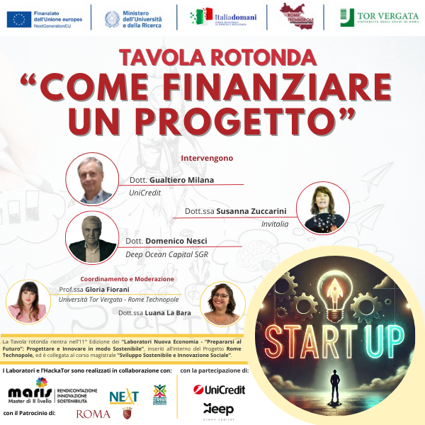 Tavola Rotonda: Come Finanziare un progetto - Guida pratica per Start-up e Innovazione